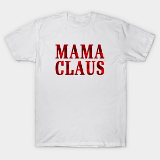 Mama Claus Christmas T-Shirt